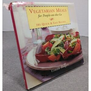 2002 Vegetarian Meals‎ For People On The Go by Vimala Rodgers VTG HC 101 Recipes